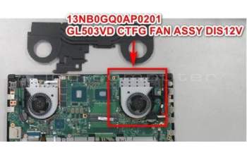 Asus 13NB0GQ0AP0201 GL503VD CTFG FAN ASSY DIS12V